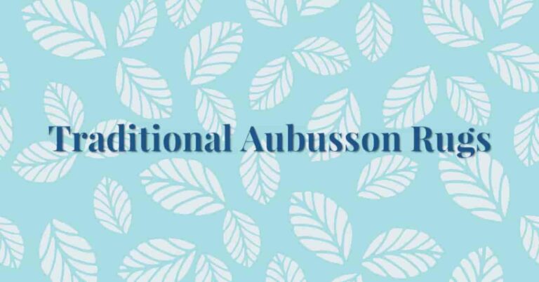 traditional aubusson rugs