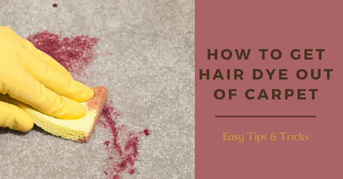 hair dye out of carpet